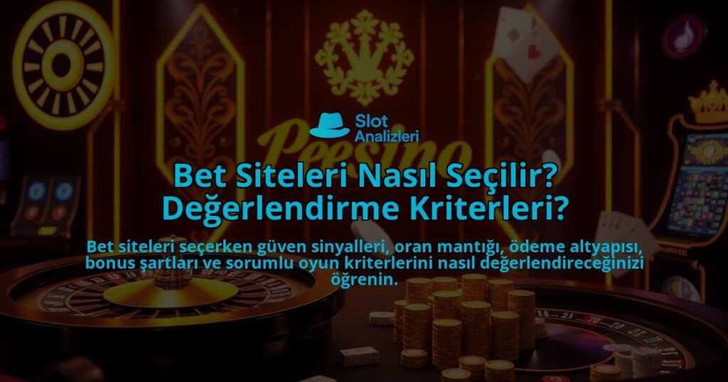 Bet-Siteleri-Nasil-Secilir-Degerlendirme-Kriterleri-overlay-1788122887.jpg