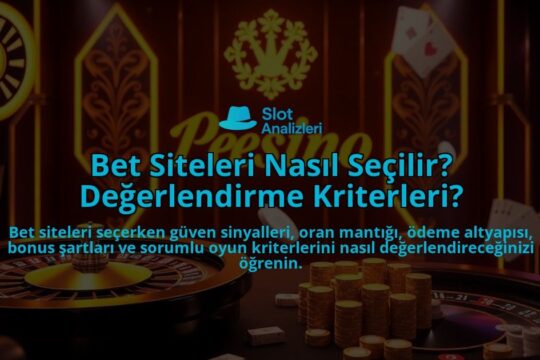Bet-Siteleri-Nasil-Secilir-Degerlendirme-Kriterleri-overlay-1788122887.jpg