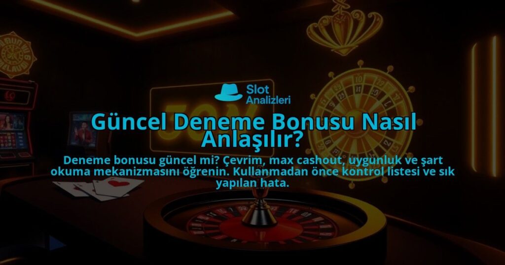 Guncel-Deneme-Bonusu-Nasil-Anlasilir-overlay-1788127196.jpg