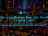 Deneme-Bonusu-Kosullari-Nasil-Karsilastirilir-overlay-1789749560.jpg